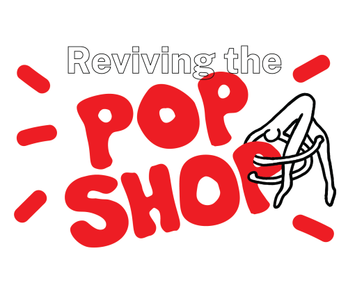 Reviving the Pop Shop