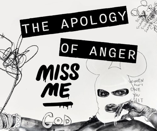 MissMe: The Apology of Anger