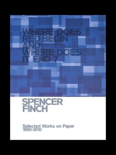 Spencer Finch: Where Does Red Begin and Where Does it End?