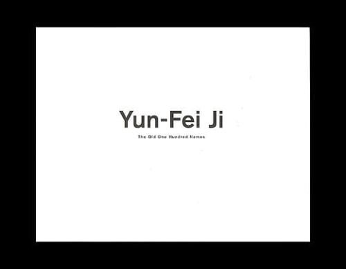 Yun-Fei Ji: The Old One Hundred Names
