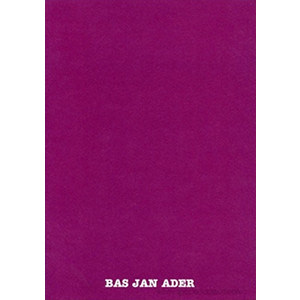 Bas Jan Ader - Bas Jan Ader - Publications - Meliksetian | Briggs