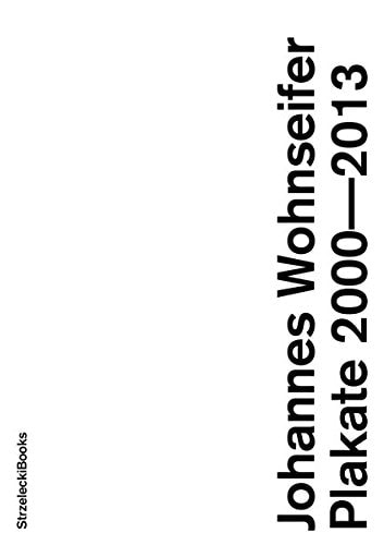 Johannes Wohnseifer - Plakate 1994-2014 - Publications - Meliksetian | Briggs