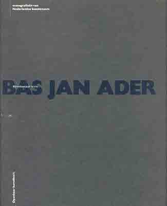 Bas Jan Ader - Monograph - Publications - Meliksetian | Briggs