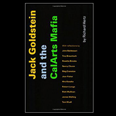 Jack Goldstein - Jack Goldstein and the CalArts Mafia - Publications - Meliksetian | Briggs