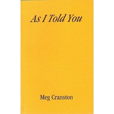 Meg Cranston - As I Told You - Publications - Meliksetian | Briggs