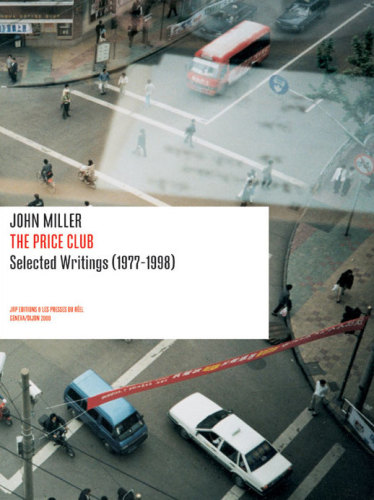 John Miller - The Price Club: Selected Writings (1977-1998) - Publications - Meliksetian | Briggs