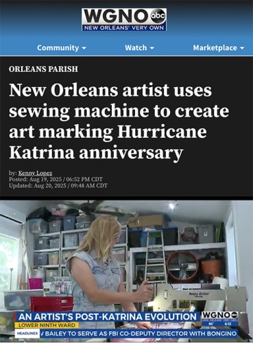 WGNO - &quot;New Orleans artist uses sewing machine to create art marking Hurricane Katrina anniversary&quot;
