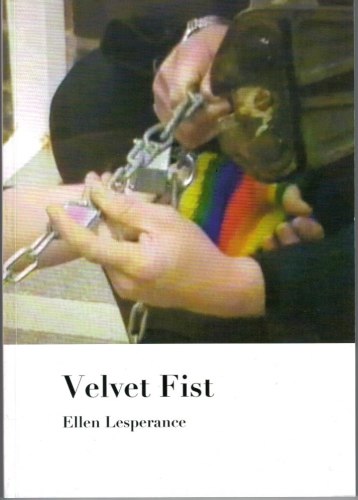 Ellen Lesperance - Velvet Fist - Publications - Derek Eller Gallery