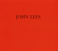 John Lees -  - Publications - Betty Cuningham Gallery