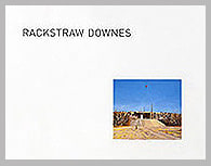Rackstraw Downes - Paintings 1999 - 2004 - Publications - Betty Cuningham Gallery