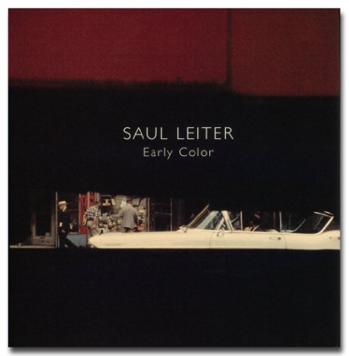 Early Color - Saul Leiter - Publications - Howard Greenberg Gallery