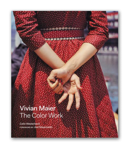 The Color Work - Vivian Maier - Publications - Howard Greenberg Gallery