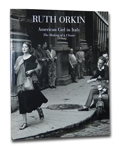 American Girl in Italy: The Making of a Classic - Ruth Orkin - Publications - Howard Greenberg Gallery