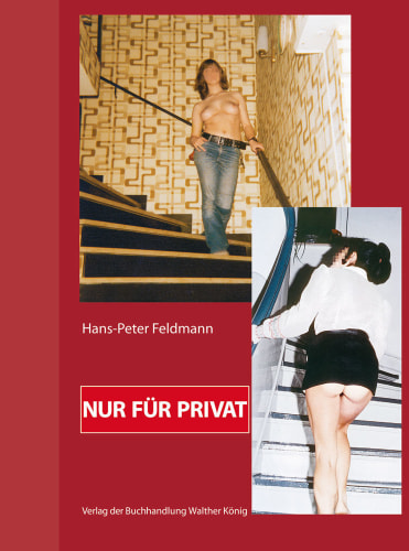 Hans-Peter Feldmann - Nur für Privat - PUBLICATIONS - 303 Gallery