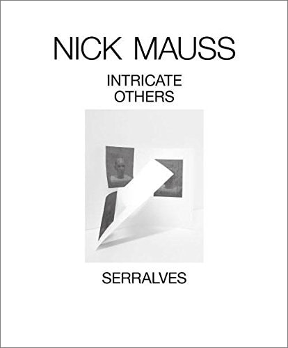 Nick Mauss - Intricate Others - PUBLICATIONS - 303 Gallery