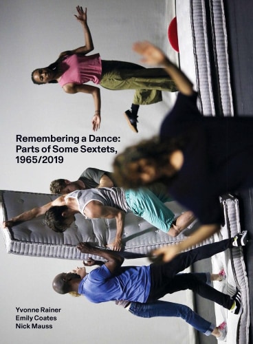 Nick Mauss - Remembering a Dance: Parts of Some Sextets, 1965/2019 - PUBLICATIONS - 303 Gallery
