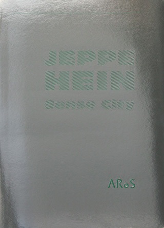 Jeppe Hein - Sense City - PUBLICATIONS - 303 Gallery