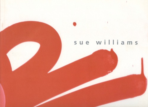 Sue Williams -  - PUBLICATIONS - 303 Gallery