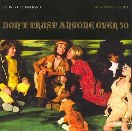 Rodney Graham Band - Don't Trust Anyone Over 30 ‎(7", Single) - PUBLICATIONS - 303 Gallery