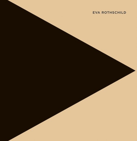 Eva Rothschild -  - PUBLICATIONS - 303 Gallery