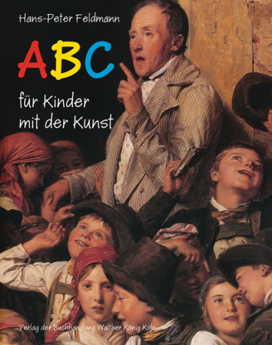 Hans-Peter Feldmann - ABC für Kinder mit der Kunst - PUBLICATIONS - 303 Gallery