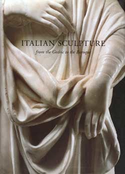 Italian Sculpture from the Gothic to the Baroque - Publications - Andrew Butterfield Fine Arts