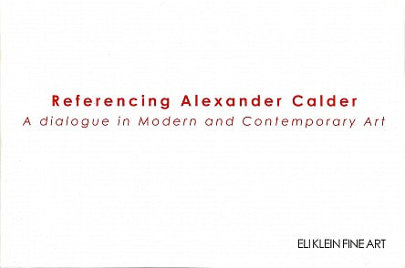 Referencing Alexander Calder - Publications - Eli Klein Gallery