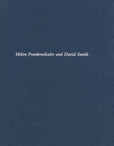 Helen Frankenthaler and David Smith - Publications - Craig Starr Gallery