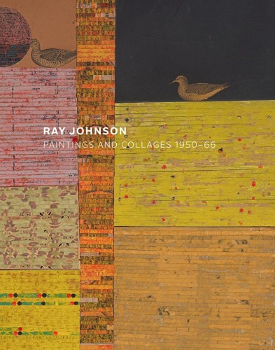 Ray Johnson: Paintings and Collages 1950-66 - Publications - Craig Starr Gallery