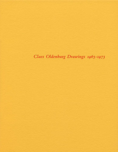 Claes Oldenburg - Publications - Craig F. Starr Gallery