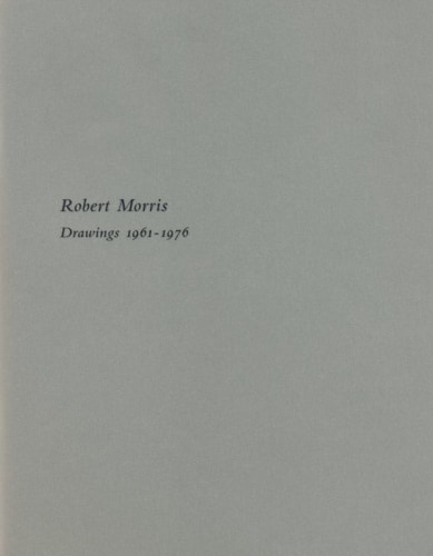 Robert Morris - Publications - Craig F. Starr Gallery