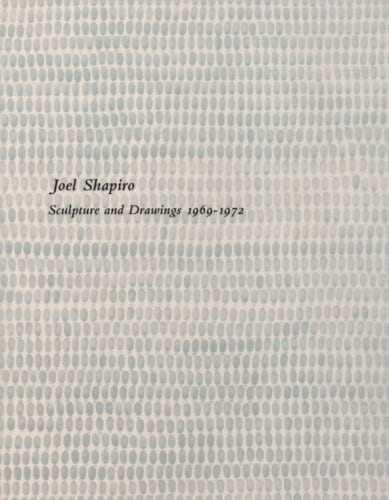 Joel Shapiro - Publications - Craig F. Starr Gallery