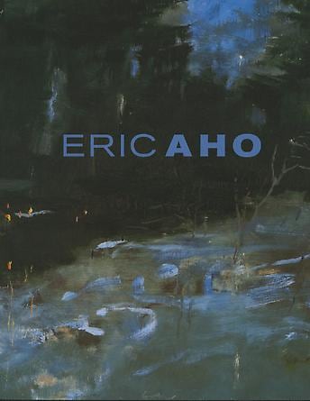 Eric Aho: Covert -  - Publications - DC Moore Gallery