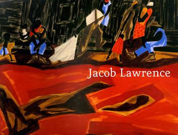 Jacob Lawrence: Moving Forward -  - Publications - DC Moore Gallery