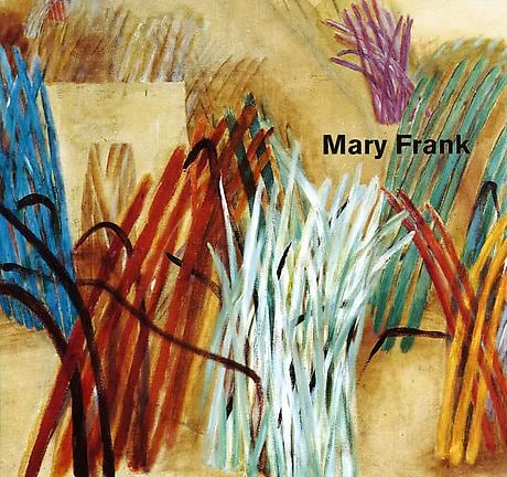 Mary Frank: The Remembered Present -  - Publications - DC Moore Gallery