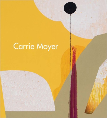 More Joy: Carrie Moyer -  - Publications - DC Moore Gallery