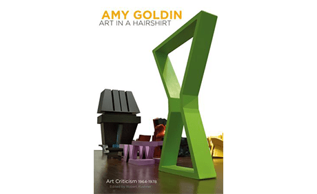 Book Launch — Amy Goldin: Art in A Hairshirt, Art Criticism 1964-1978