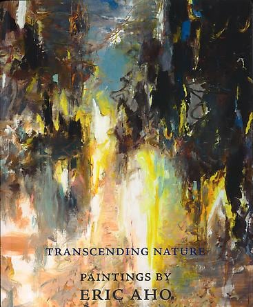 Transcending Nature: Paintings by Eric Aho -  - Publications - DC Moore Gallery