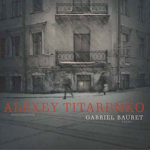 Alexey Titarenko - Photographs - Publications - Nailya Alexander Gallery