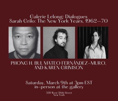 Galerie Lelong: Dialogues | &quot;Sarah Grilo: The New York Years, 1962–70&quot; with Phong H. Bui, Mateo Fernández-Muro, Karen Grimson