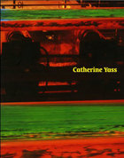 Catherine Yass: Works 1994-2000 - Texts by Greg Hilty and Parveen Adams - Publications - Galerie Lelong & Co.