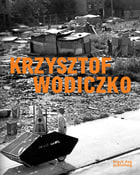 Krzysztof Wodiczko - Edited by Duncan McCorquodale - Publications - Galerie Lelong & Co.