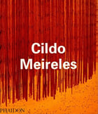 Cildo Meireles - Texts by Jorge Luis Borges, Dan Cameron, Paulo Herkenhoff, and Gerardo Mosquera - Publications - Galerie Lelong & Co.