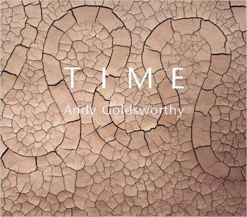 Time - Text by Andy Goldsworthy, chronology by Terry Friedman - Publications - Galerie Lelong & Co.
