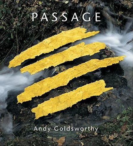 Passage - Text by Andy Goldsworthy - Publications - Galerie Lelong & Co.
