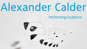 Alexander Calder: Performing Sculpture at Tate Modern