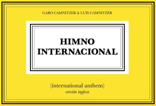 Luis Camnitzer & Gabo Camnitzer, Himno Internacional (2017/2018), 11th Mercosul Biennial, Porto Alegre, Brazil (2018)