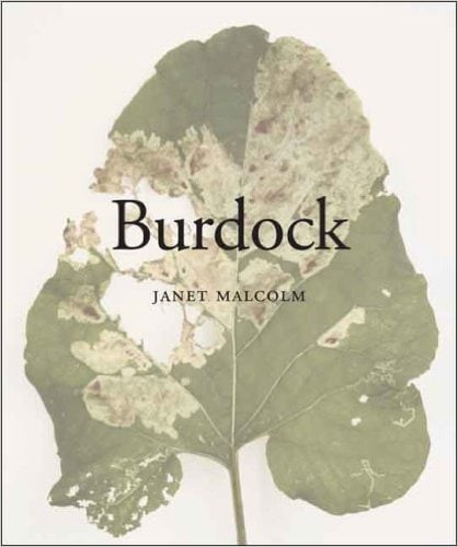 Burdock: Janet Malcolm - Publications - Bookstein Projects