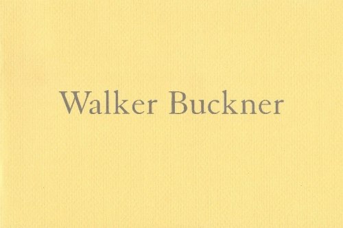 Walker Buckner: Recent Paintings, 1999-2002 - Publications - Bookstein Projects