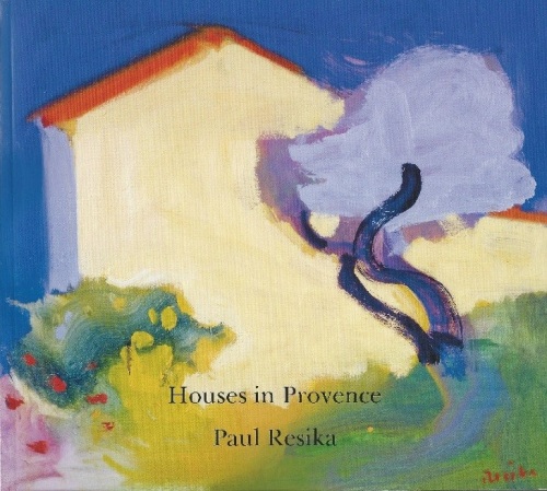 Paul Resika: Houses in Provence - Publications - Bookstein Projects